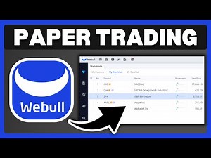 How To Paper Trade In Webull - Full Guide