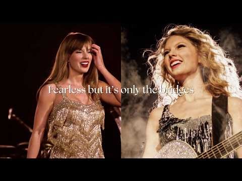 Fearless by Taylor Swift but it's only the bridges