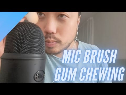 ASMR Relaxing MIC BRUSHING & GUM CHEWING ✨