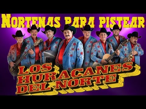 🤠🍻 LOS HURACANES DEL NORTE PARA PISTEAR 🎷🔥Mix Norteño Viejito de Cantina 🎶
