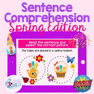 Sentence Comprehension: Spring Edition - BOOM Cards™ for Distance Learning