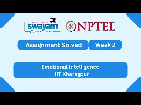 Emotional Intelligence Week 2 | NPTEL ANSWERS 2026 #nptel2026 #myswayam #nptel #nptelexam