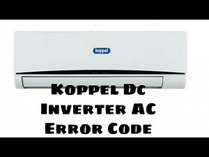 Koppel Dc Inverter AC Error Codes List
