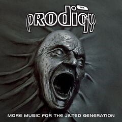 The Prodigy – More Music For The Jilted Generation (Remastered) (2022) » download by NewAlbumReleases.net