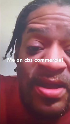 ￼ me on the CBS commercial