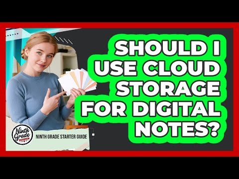Should I Use Cloud Storage For Digital Notes?
