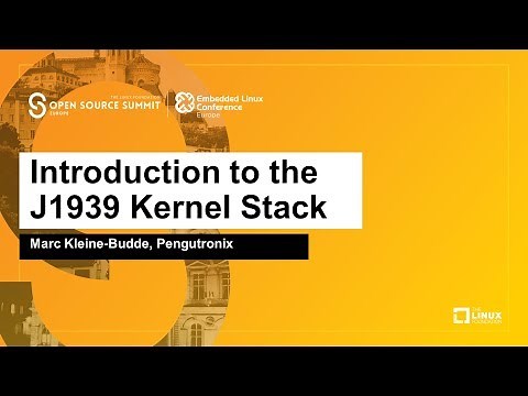 Introduction to the J1939 Kernel Stack - Marc Kleine-Budde, Pengutronix