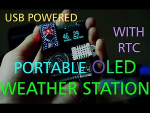 Make a Portable OLED Weather Station + RTC