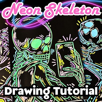 Neon Skeleton Drawing Tutorial, Halloween Art, Day of the Dead, Middle/High