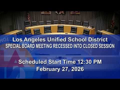 February 27, 2026 - 12:30pm Special Board Meeting Including Closed Session