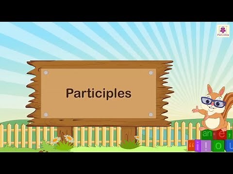 Participles | English Grammar & Composition Grade 5 | Periwinkle