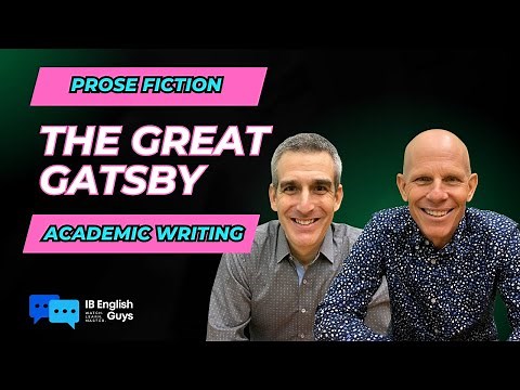 IB English - Textual Analysis - Prose Fiction - Academic Writing - The Great Gatsby