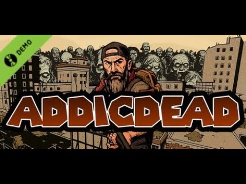 {DEMO} AddicDead (More information below)