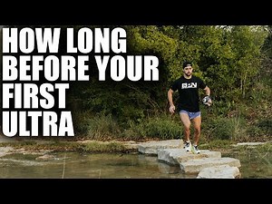 How Long To Train For An Ultramarathon | First Ultramarathon Training Advice
