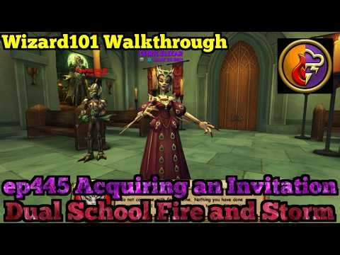 Wizard101 Walkthrough Dual School Fire and Storm ep445 Acquiring an Invitation