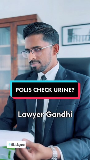 Polis check urine? #tiktokguru #lawyergandhi #dadah #urinetest #polis #tahukahanda