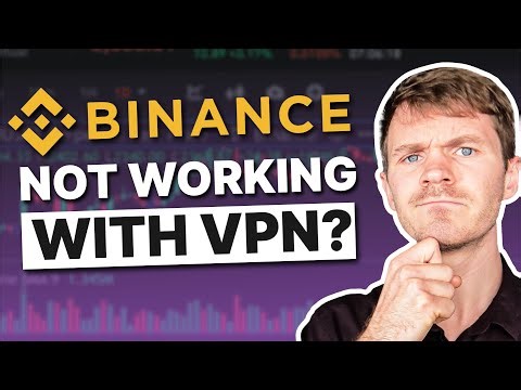 Binance Not Working? Here's How to Solve It with VPN
