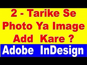 2 Ways To Add Photo Or Image In Adobe Indesign In Hindi