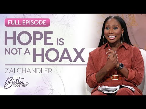 Zai Chandler: Restore Hope in Your Dreams | FULL EPISODE | Better Together on TBN
