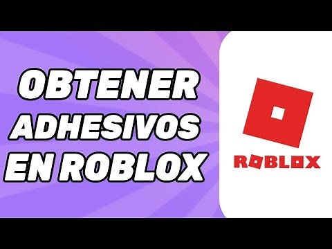 Cómo Obtener Adhesivos en Roblox?