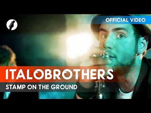 ItaloBrothers - Stamp On The Ground (Official Video / 4K)