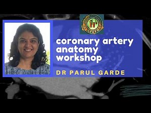 TMT: Coronary CT Workshop by Dr Parul Garde