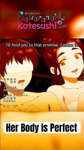 Her Body Is Perfect! Hands Off Sawaranaide Kotesashi-kun Episode 9 #anime #animeedit