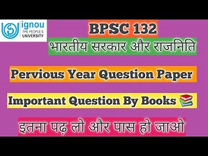 BPSC 132 Pervious Year Question Paper BPSC 132 Important Question BPSC 132 Indian Government and ...