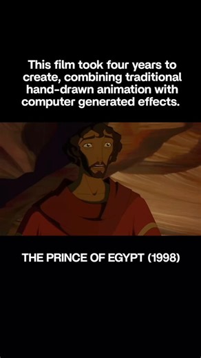Wow!THE PRINCE OF EGYPT was made over four years by DreamWorks Animation by a production team of around 350 artists, animators, and technicians from 34 different countries. The completed film contains 1,192 scenes, and 1,180 of those scenes include special effects work for elements like wind, dust, rain, and shadows.Approximately 934 backgrounds were hand‑painted for the movie. The parting of the Red Sea sequence was animated by a dedicated group of artists over three years. Characters were anim