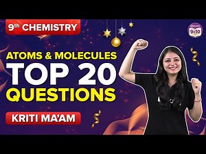 Atoms and Molecules Class 9 Science Important Questions (Top 20): Menti Quiz | Class 9 Exams 2023