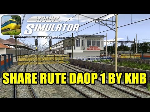 Share Add Ons Trainz Simulator | Rute Daop 1 KHB