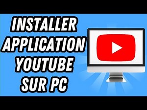 Comment installer application Youtube sur PC (GUIDE COMPLET)