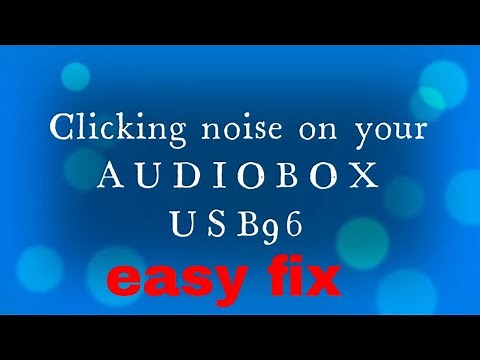 clicking noise on the AUDIOBOX USB 96