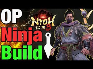 MOST OP NINJA BUILD in Nioh 3