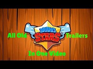 Brawl Stars: All Old Trailers! (Ft. Spike's Voice!) (2017)
