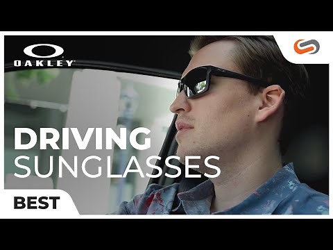 Best Oakley Driving Sunglasses