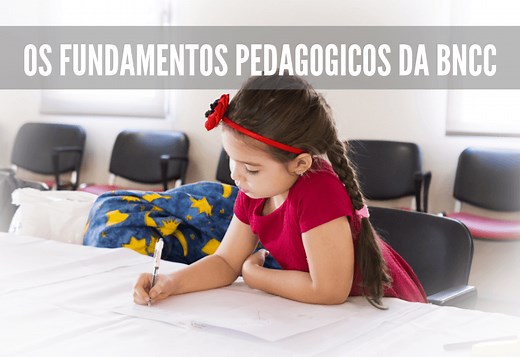BNCC - Fundamentos pedagógicos - Competências e Habilidades