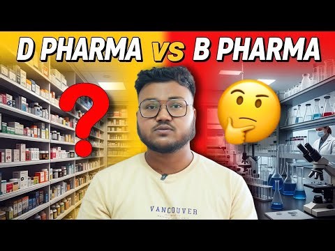 D Pharma vs B Pharma | Which Course is Better For You - Salary, Jobs & Career
