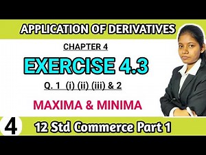 exercise 4.3 class 12 maths commerce part 1 | maxima and minima chapter 4 application of derivatives