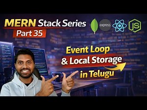 Event Loop & Local Storage in JavaScript explained in Telugu | MERN Stack Series – Advanced JS Part2