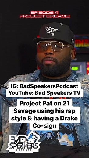 Project Pat on 21 Savage using his rap style & having a Drake Co-sign. #21savage #drake #projectpat | Bad Speakers TV