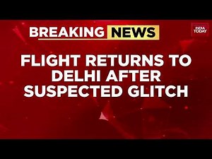 Breaking News: Air India Delhi-London Flight Returns After Crew Suspects Cargo Issue Mid-Air