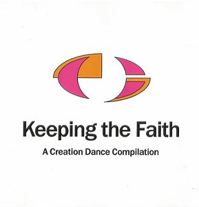 Various - Keeping The Faith - A Creation Dance Compilation