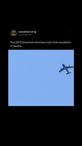 The Shoreham Airshow crash occurred on August 22, 2015, during the Shoreham Airshow at Shoreham Airport in West Sussex, England. A Hawker Hunter T7 jet aircraft, piloted by Andrew Hill, crashed onto the A27 dual carriageway during an aerobatic display, resulting in 11 deaths and 16 injuries. The aircraft failed to complete a loop maneuver and crashed onto the road, exploding into a fireball upon impact. The crash was a significant aviation incident and resulted in widespread shock and sadness in