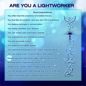 Lightworkers are individuals who feel an enormous pull towards helping others. They often feel greater kindness and compassion towards others right from their childhood – chances are that they’ve rescued several animals and other living beings in distress from a young age. Lightworkers tend to be sensitive, and hence they feel sadness and anguish for the misery that dwells in the world around them. Lightworkers are intuitive and driven by their internal guidance. They can often easily perceive t