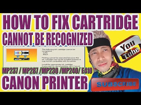 HOW TO FIX AND RESOLVE CARTRIDGE CANNOT BE RECOGNIZED CANON PRINTER, MP237/MP287/MP230/MP240/E410