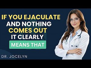 Dry Ejaculation: Causes, Symptoms and Solutions | Men's Sexual Health