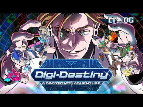 Digi-Destiny: Campaign 2 - Ep. 06