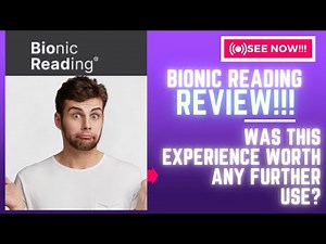 Bionic Reading Review-Was This Experience WORTH Any Further Use Or Just Another?See(Check Before use