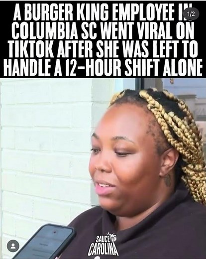 Burger king employee going viral after she was left alone to handle a 12 hr shift..